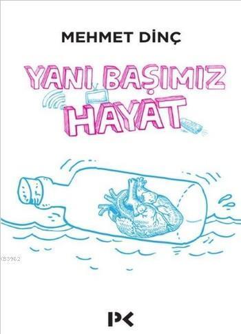 Yanı Başımız Hayat
