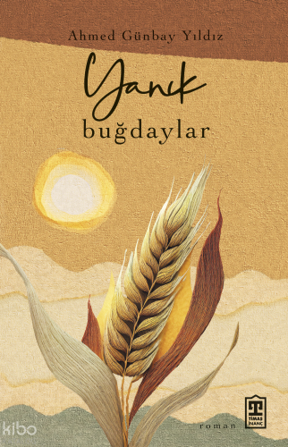 Yanık Buğdaylar | benlikitap.com