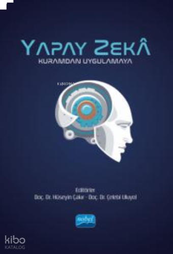 Yapay Zeka- Kuramdan Uygulamaya