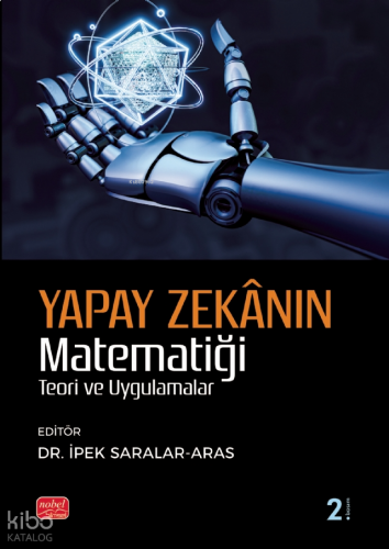 Yapay  Zekanın Matematiği - Teori ve Uygulama