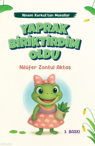 Yaprak Biriktirdim Oldu;Ninem Korkut'tan Masallar | benlikitap.com