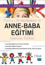 Yaratıcı Drama ile Anne - Baba Eğitimi Uygulama Rehberi