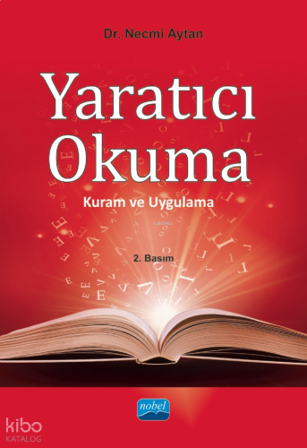 Yaratıcı Okuma; Kuram ve Uygulama
