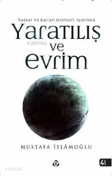 Yaratılış ve Evrim | benlikitap.com