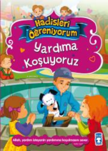 Yardıma Koşuyoruz - Hadisleri Öğreniyorum | benlikitap.com