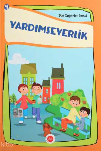 Yardımseverlik 4  - Dini Değerler Serisi