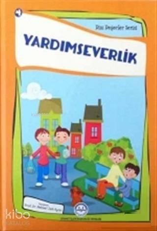 Yardımseverlik Dini Değerler Serisi - 4 | benlikitap.com