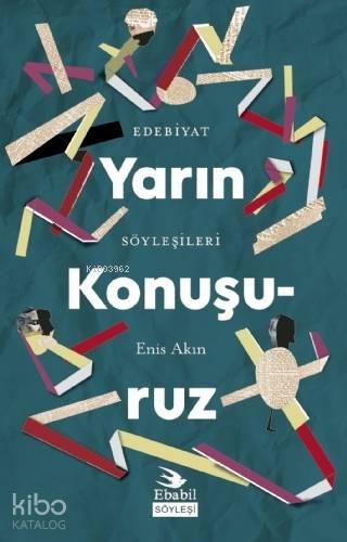 Yarın Konuşuruz Edebiyat Söyleşileri