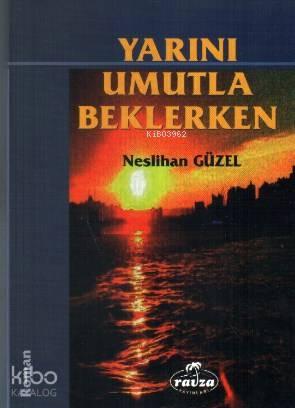 Yarını Umutla Beklerken