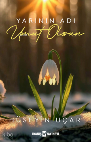 Yarının Adı Umut Olsun