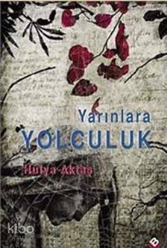 Yarınlara Yolculuk | benlikitap.com