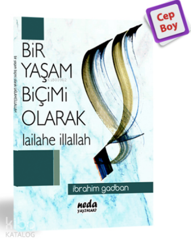 Yaşam Biçimi Olarak LailaheillAllah