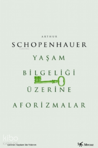 Yaşam Bilgeliği Üzerine Aforizmalar | benlikitap.com