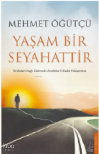 Yaşam Bir Seyahattir