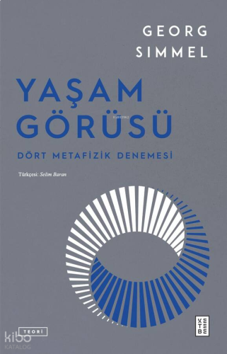 Yaşam Görüsü;Dört Metafizik Denemesi
