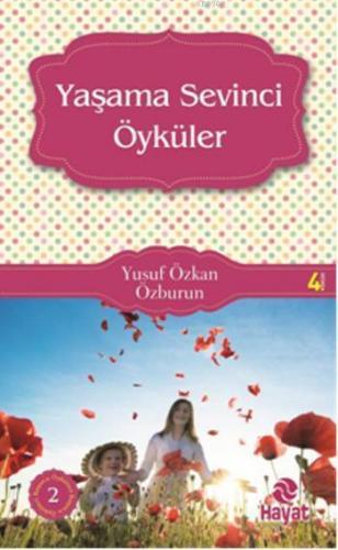 Yaşama Sevinci Öyküleri; Başucu Öyküleri - 2