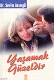 Yaşamak Güzeldir | benlikitap.com