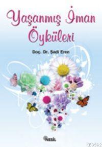Yaşanmış İman Öyküleri