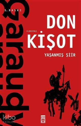 Yaşanmış Şiir: Don Kişot