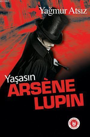 Yaşasın Arsene Lupin | benlikitap.com