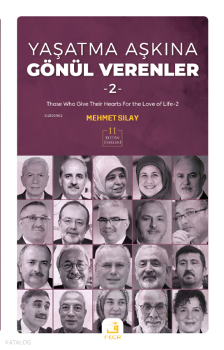 Yaşatma Aşkına Gönül Verenler - 2 | benlikitap.com