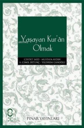Yaşayan Kur'an Olmak | benlikitap.com