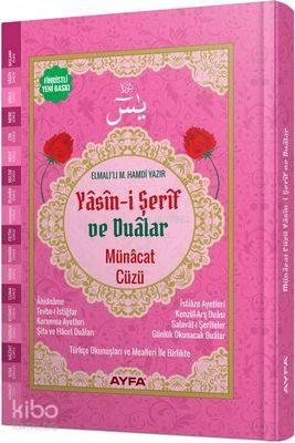 Yasin-i Şerif ve Dualar (Ayfa-177, Orta Boy, Ciltli, Şamua, Fihristli); Münacat Cüzü