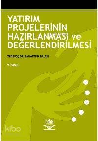Yatırım Projelerinin Hazırlanması ve Değerlendirilmesi