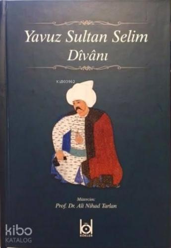 Yavuz Sultan Selim Divanı (Ciltli)