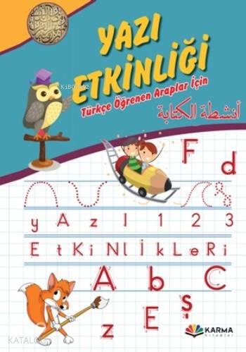 Yazı Etkinliği; Türkçe Öğrenen Araplar İçin