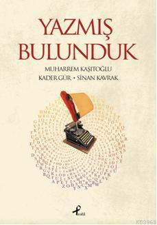 Yazmış Bulunduk