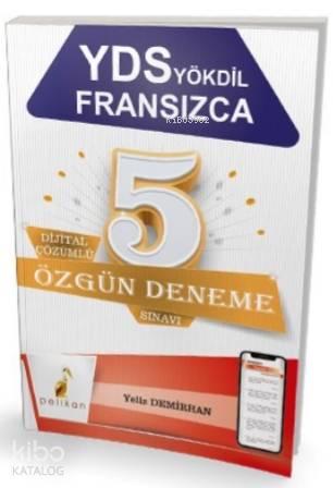 YDS YÖKDİL Fransızca Dijital Çözümlü 5 Özgün Deneme Sınavı | benlikita