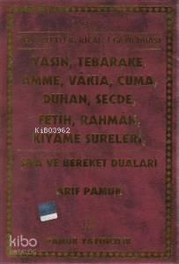 Yedi Ayetler (Yasin-107); Ricali Gayb Duası,Yasin, Tebareke, Amme, Vak