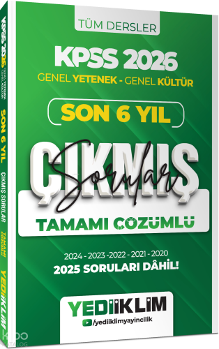 Yediiklim 2026 KPSS Genel Yetenek Genel Kültür Son 6 Yıl Tamamı Çözümlü Çıkmış Sorular