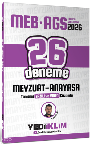 Yediiklim Yayınları 2026 MEB AGS Mevzuat Anayasa Tamamı Yazılı ve Video Çözümlü 26 Deneme