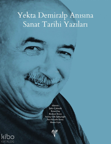 Yekta Demiralp Anısına Sanat Tarihi Yazıları (Ciltli) | benlikitap.com