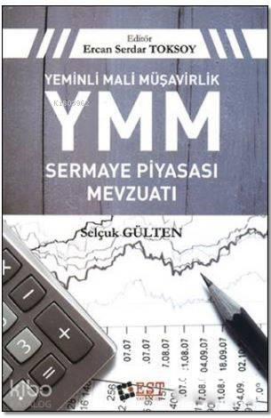Yeminli Mali Müşavirlik YMM Sermaye Piyasası Mevzuatı | benlikitap.com