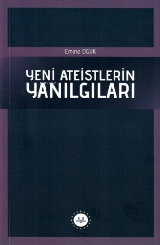 Yeni Ateistlerin Yanılgıları | benlikitap.com