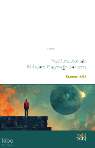 Yeni Ateizm'de Ahlakın Kaynağı Sorunu