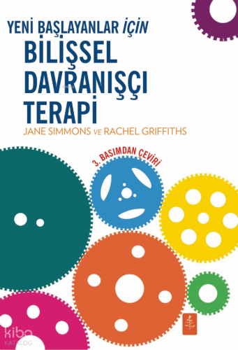 Yeni Başlayanlar İçin Bilişsel Davranışçı Terapi - CBT for Beginners