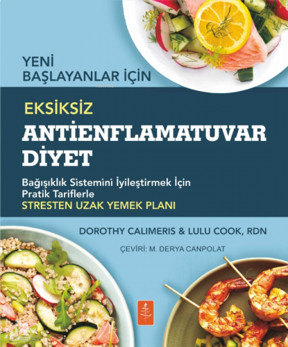 Yeni Başlayanlar için Eksiksiz Antienflamatuvar Diyet