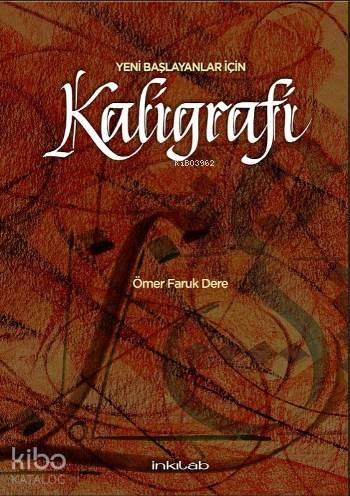 Yeni Başlayanlar İçin Kaligrafi | benlikitap.com