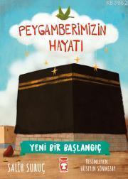 Yeni Bir Başlangıç - Peygamberimizin Hayatı | benlikitap.com