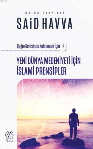 Yeni Dünya Medeniyeti İçin İslami İslami Prensipler | benlikitap.com