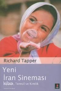 Yeni İran Sineması; Siyaset, Temsil ve Kimlik