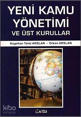 Yeni Kamu Yönetimi ve Üst Kurullar
