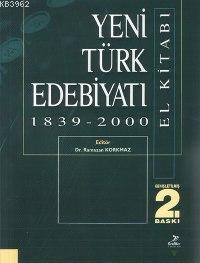 Yeni Türk Edebiyatı El Kitabı 1839-2000