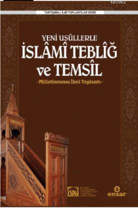 Yeni Usüllerle İslami Tebliğ ve Temsil | benlikitap.com