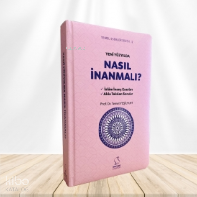 Yeni Yüzyılda Nasıl İnanmalı | benlikitap.com