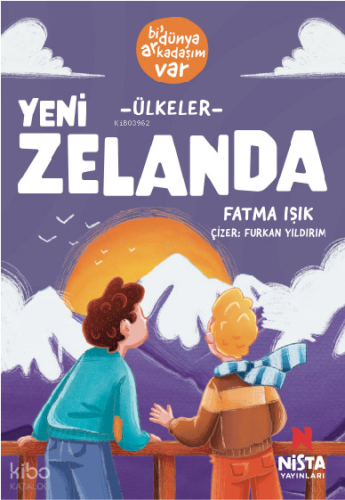 Yeni Zelanda ;Bi’ Dünya Arkadaşım Var